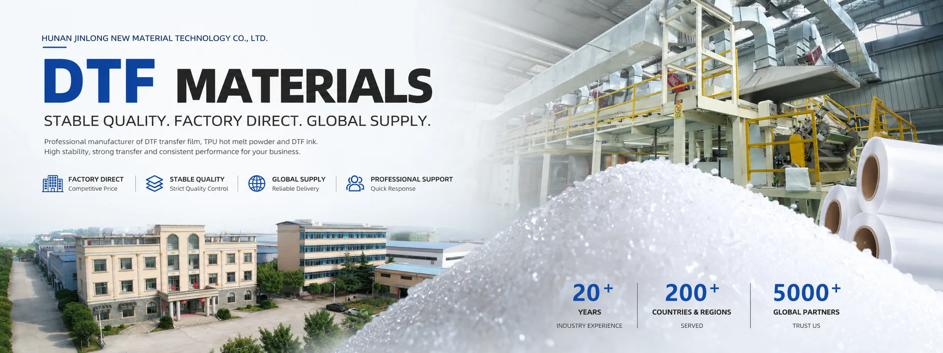 DTF materials factory banner with Hunan Jinlong production workshop, factory buildings, TPU powder and DTF film rolls